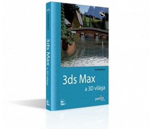 3ds Max - a 3D világa