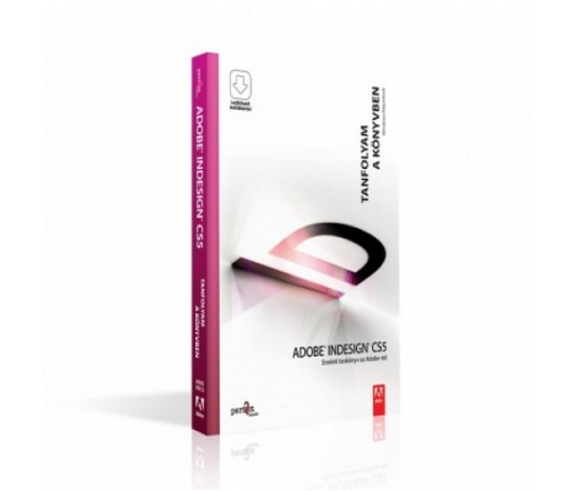 Adobe InDesign CS5 - Tanfolyam a könyvben